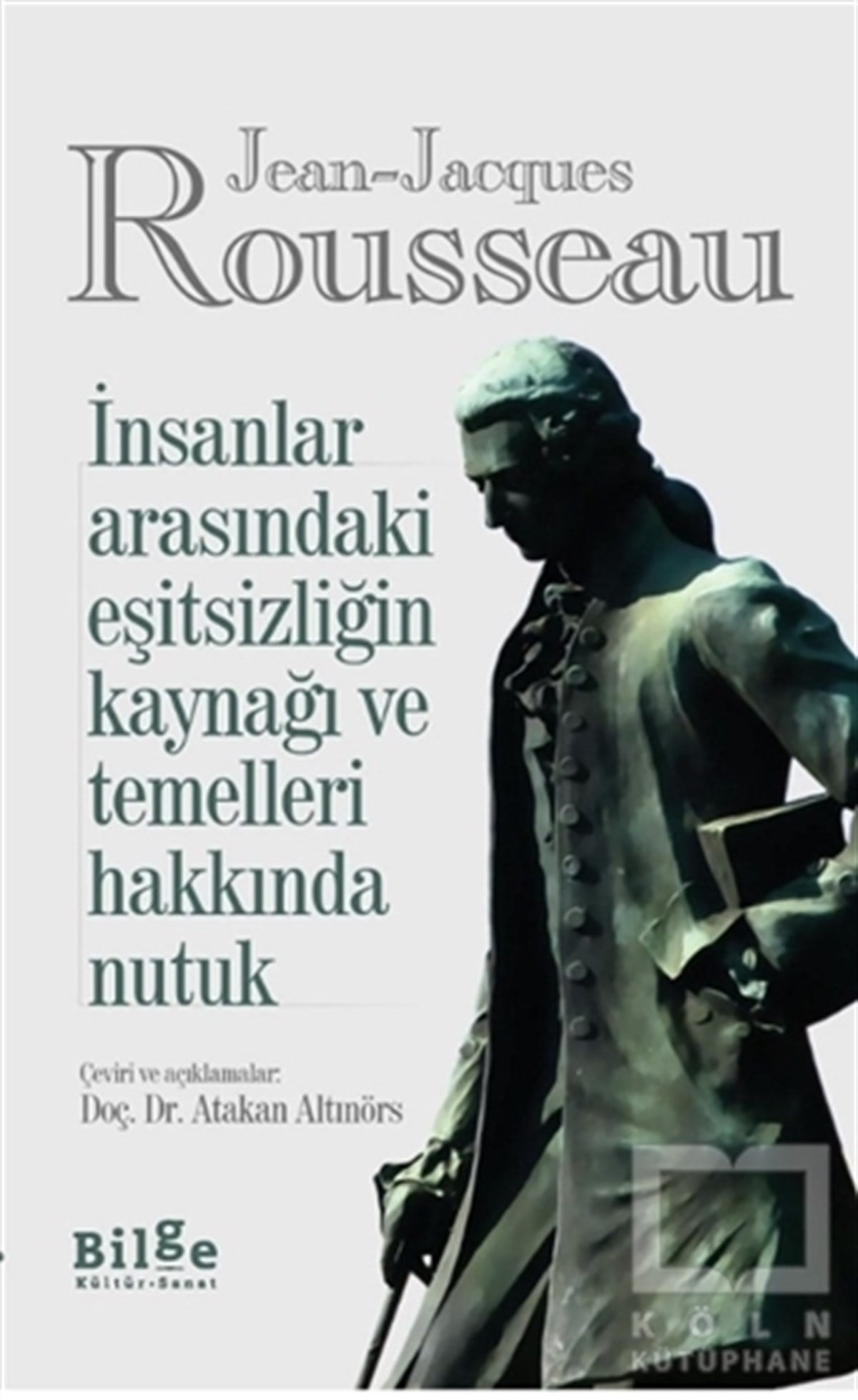 İnsanlar Arasındaki Eşitsizliğin Kaynağı ve Temelleri Hakkında Nutuk