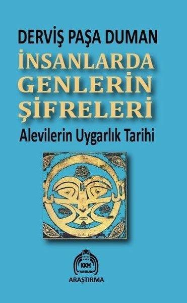 Derviş Paşa DumanAlevilik & Bektaşilik Kitaplarıİnsanlarda Genlerin Şifreleri - Alevilerin Uygarlık Tarihi