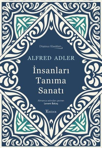 Alfred AdlerPsikoloji Kitaplarıİnsanları Tanıma Sanatı - Düşünce Klasikleri - Bez Ciltli