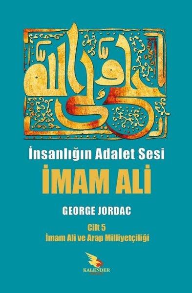 George Jordacİslami Kitaplarİnsanlığın Adalet Sesi İmam Ali 5. Cilt - İmam Ali ve Arap Milliyetçiliği