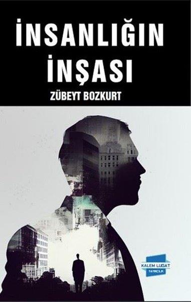 Zübeyt Bozkurtİslami Kitaplarİnsanlığın İnşası