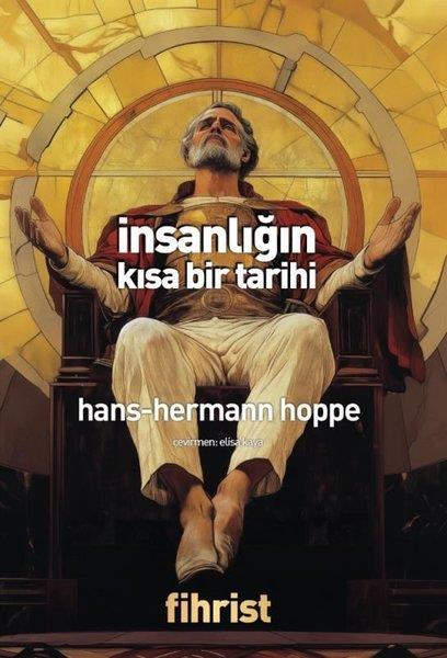 Hans Hermann HoppeEkonomi Kitaplarıİnsanlığın Kısa Bir Tarihi