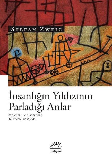 Stefan ZweigDeneme Kitaplarıİnsanlığın Yıldızının Parladığı Anlar