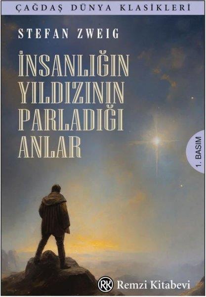 Stefan ZweigWeltklassikerİnsanlığın Yıldızının Parladığı Anlar