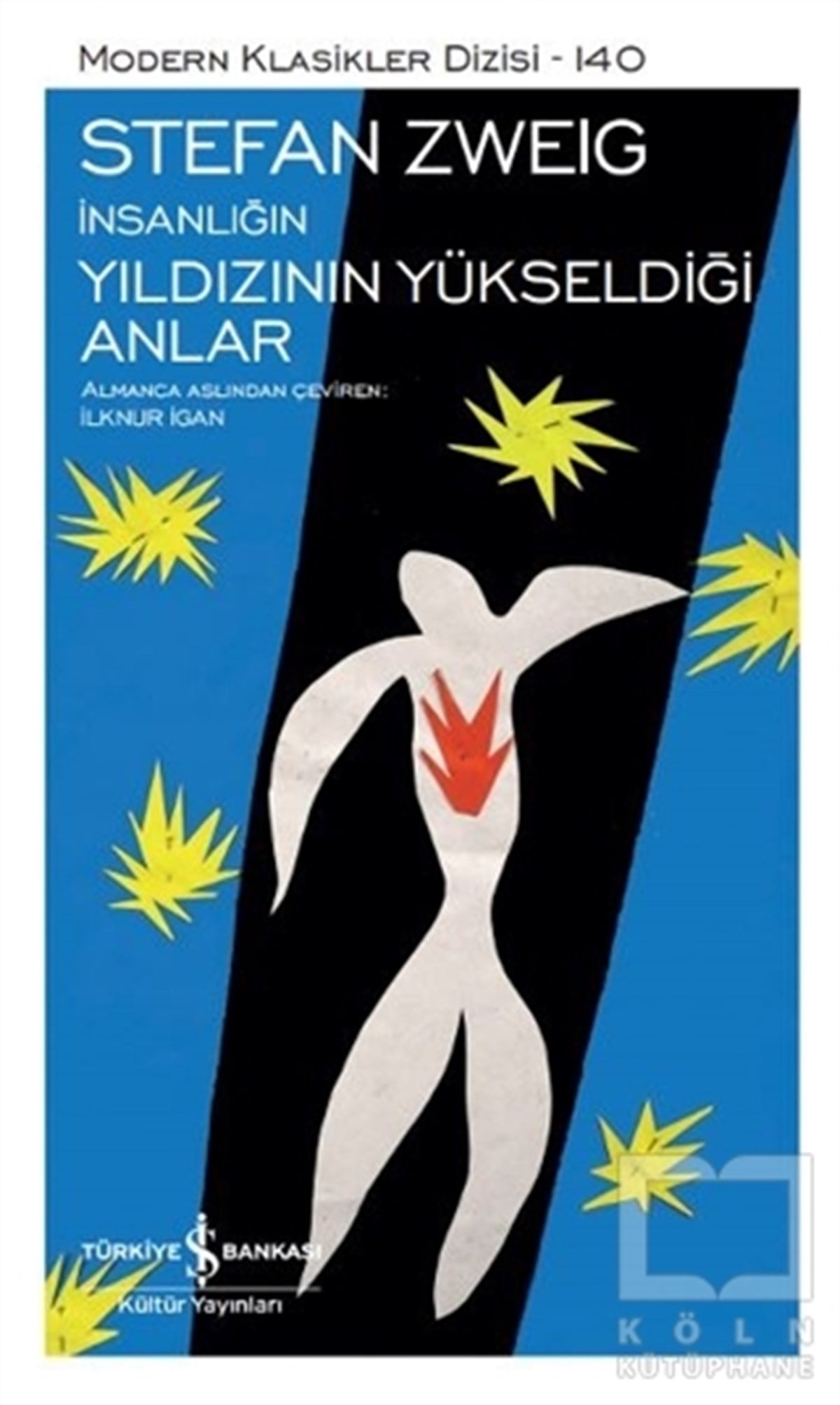 Stefan ZweigWeltklassiker & klassische Bücherİnsanlığın Yıldızının Yükseldiği Anlar (Şömizli)