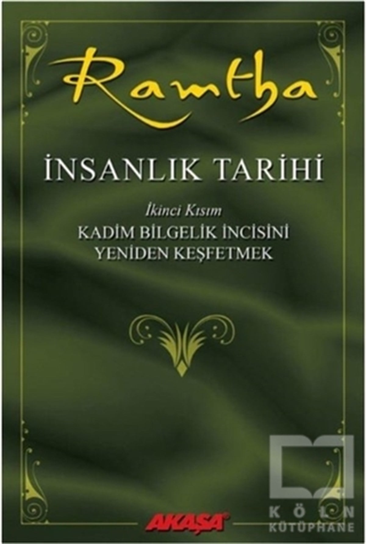 JZ KnightAraştırma - İncelemeİnsanlık Tarihi - Ramtha 2