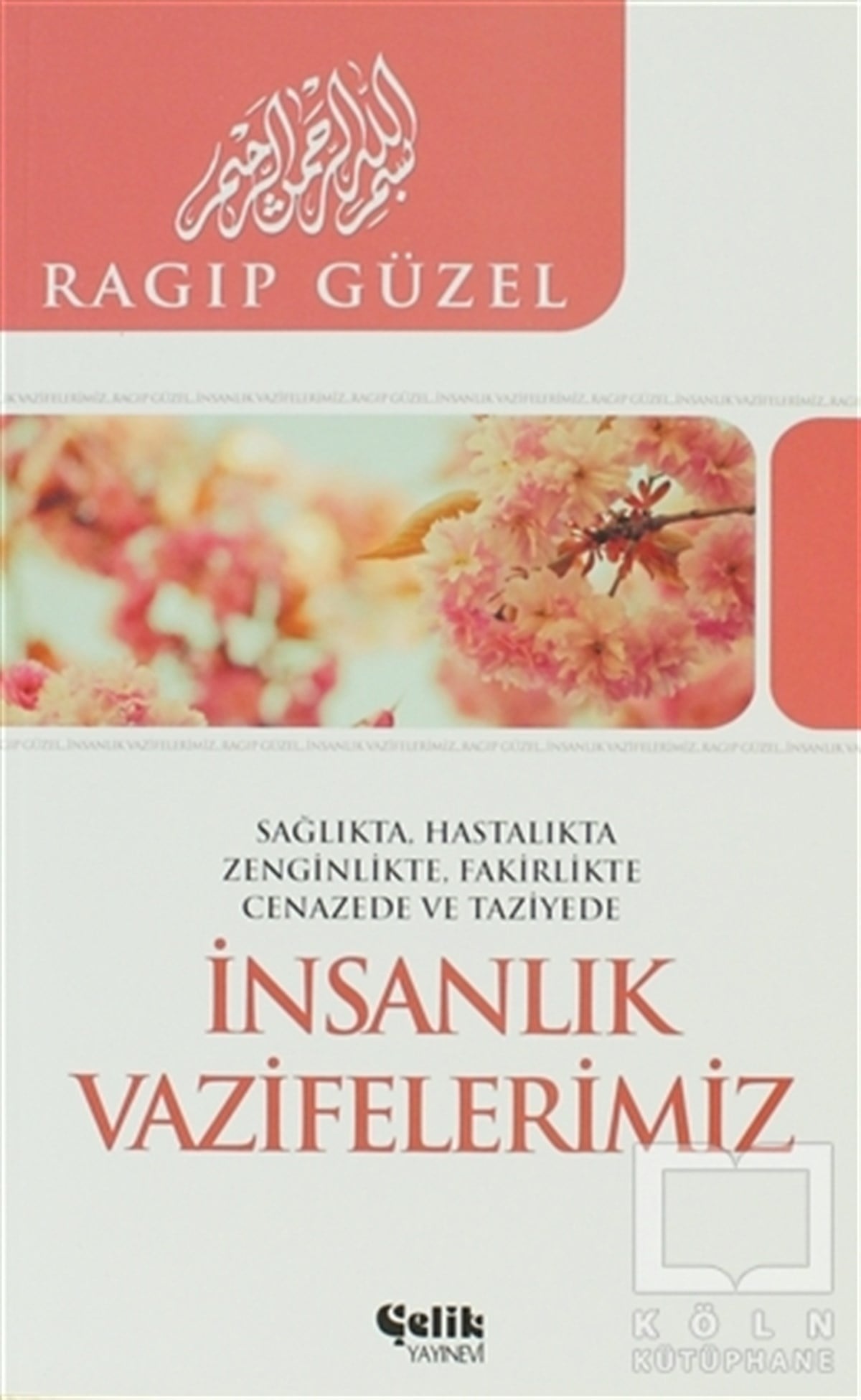 Ragıp GüzelDiğerİnsanlık Vazifelerimiz