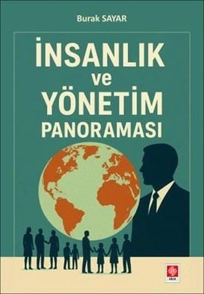 Burak SayarFelsefe - Sosyolojiİnsanlık ve Yönetim Panoraması