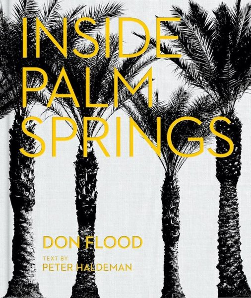 Peter HaldemanArchitecture/Decoration/DesignInside Palm Springs
