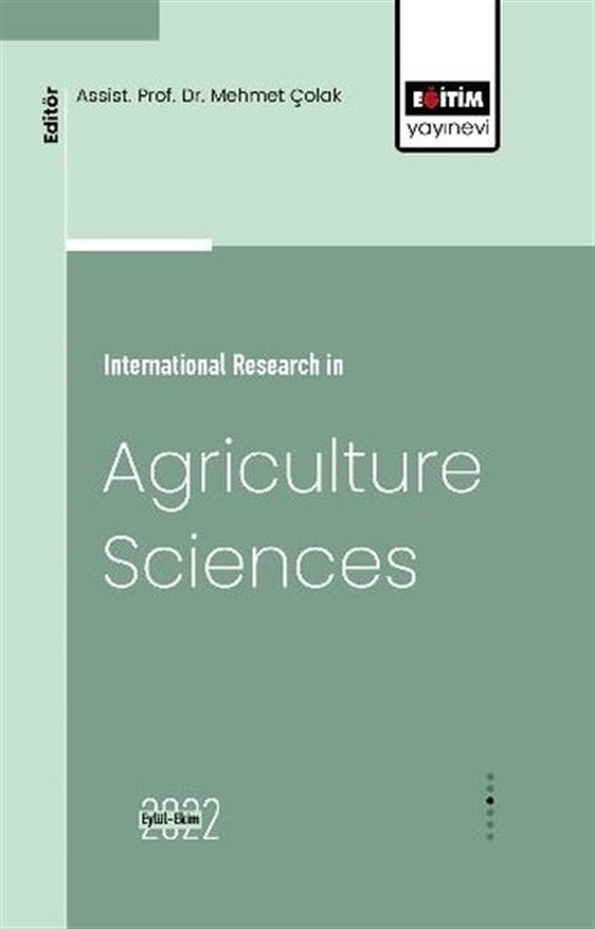 Mehmet ÇolakBusiness and Economicsİnternational Research in Agriculture Sciences