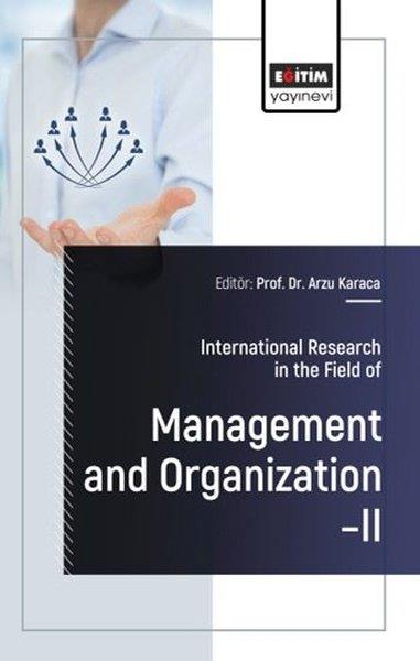 Adnan ÇelikOther (Reference)International Research in the Field of Management and Organization 2