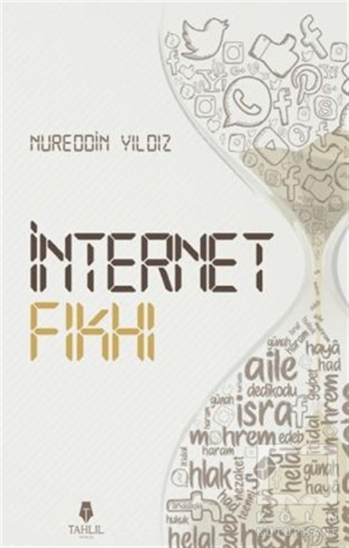 Nureddin YıldızSosyal Medya ve İletişimİnternet Fıkhı