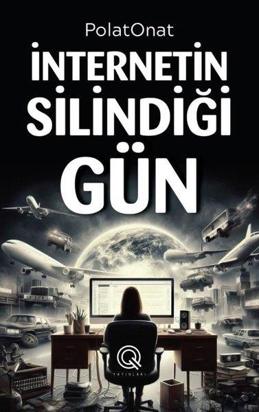 Polat OnatTürk Romaniİnternetin Silindiği Gün