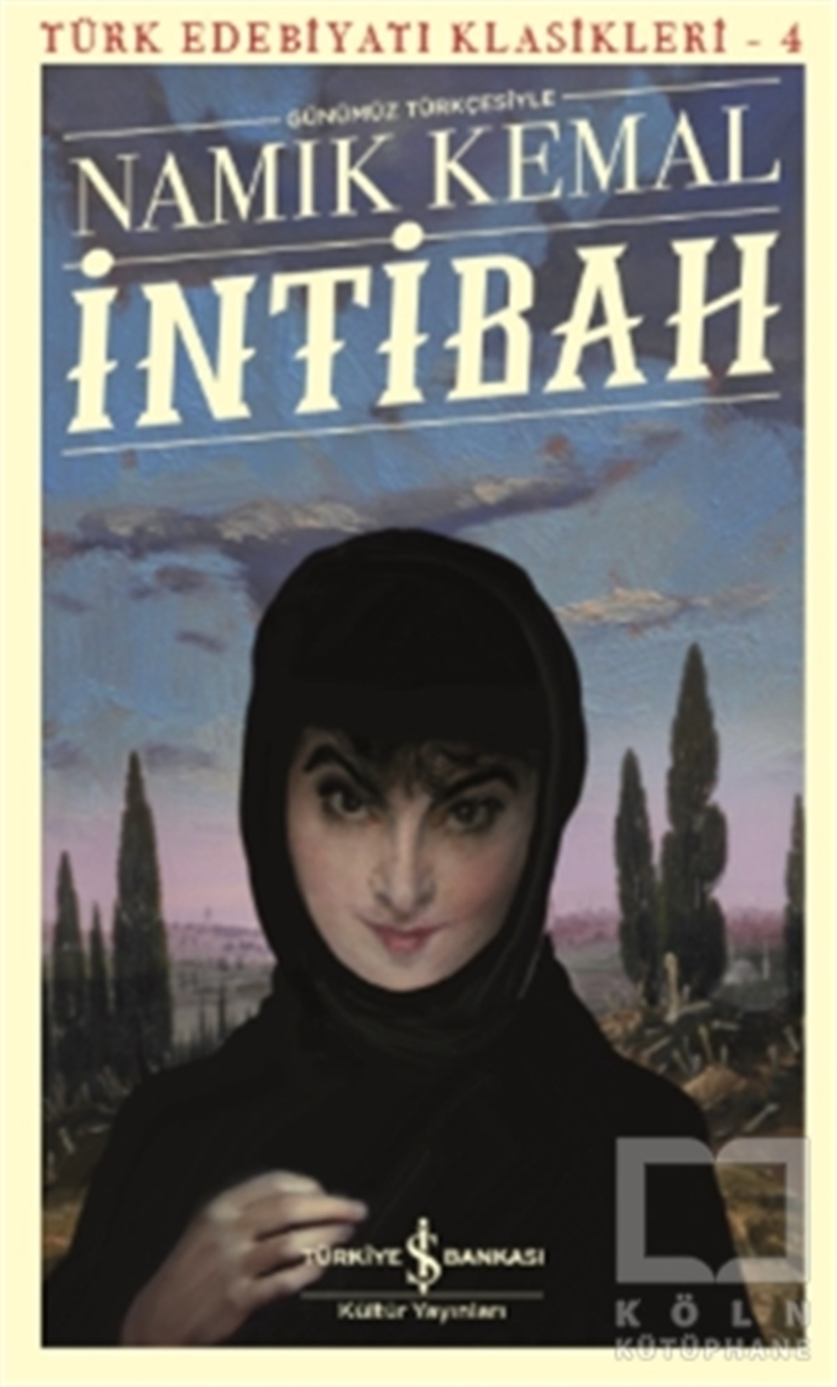 Namık KemalKlasiklerİntibah (Günümüz Türkçesiyle)