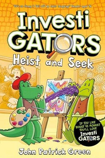 John Patrick GreenChildren InterestInvestiGators: Heist and Seek : A Laugh-Out-Loud Comic Book Adventure!