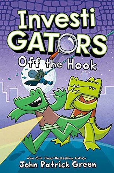 John Patrick GreenChildren InterestInvestiGators: Off the Hook : A Laugh-Out-Loud Comic Book Adventure!
