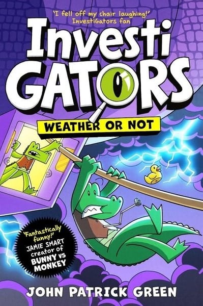John Patrick GreenChildrenInvestiGators: Weather or Not