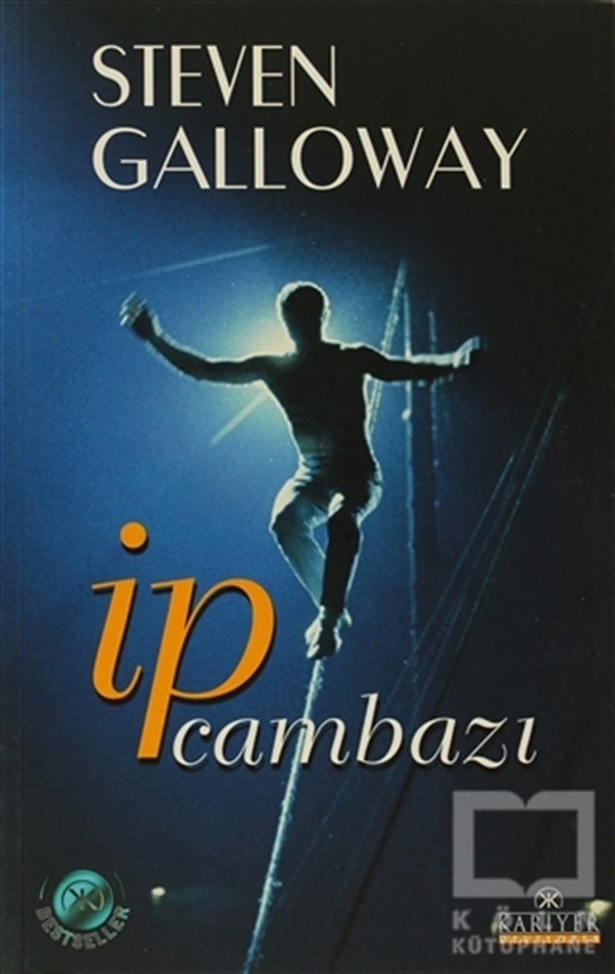 Steven GallowayDiğer Ülke Edebiyatlarıİp Cambazı