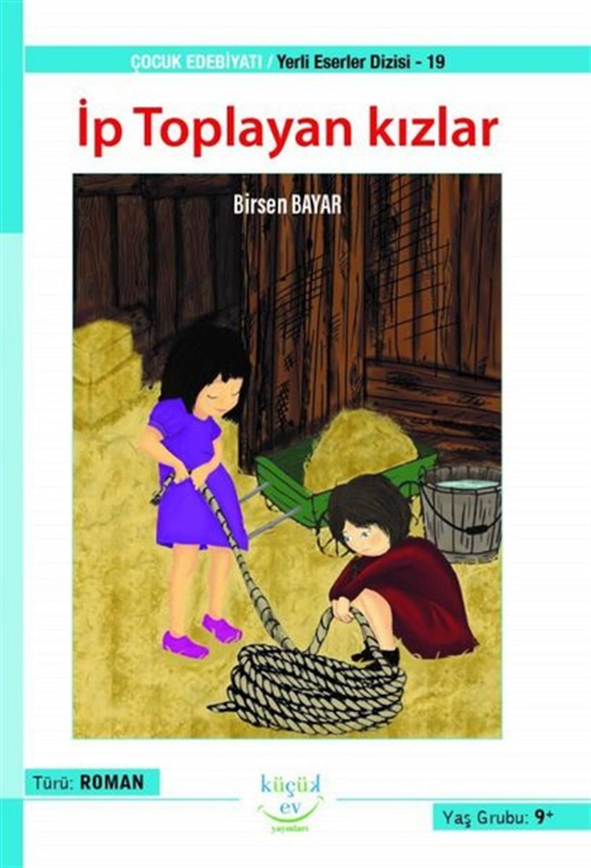 Birsen BayarÇocuk Romanlarıİp Toplayan Kızlar - Yerli Eserler Dizisi 19
