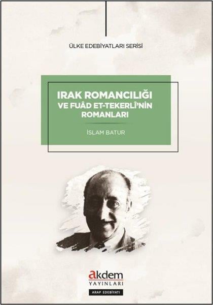 İslam BaturKritik & Theorie & AnalyseIrak Romancılığı ve Fuad et-Tekerli'nin Romanları