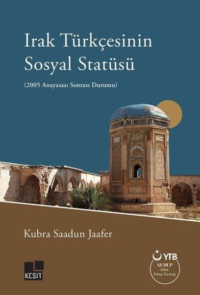 Kubra Saadun JaaferEleştiri & Kuram & İnceleme KitaplarıIrak Türkçesinin Sosyal Statüsü (2005 Anayasası Sonrası Durumu)