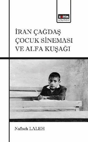 Nafiseh LalehEğitimİran Çağdaş Çocuk Sineması ve Alfa Kuşağı