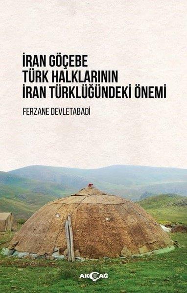 Ferzane DevletabadiEleştiri & Kuram & İnceleme Kitaplarıİran Göçebe Türk Halklarının İran Türklüğündeki Önemi