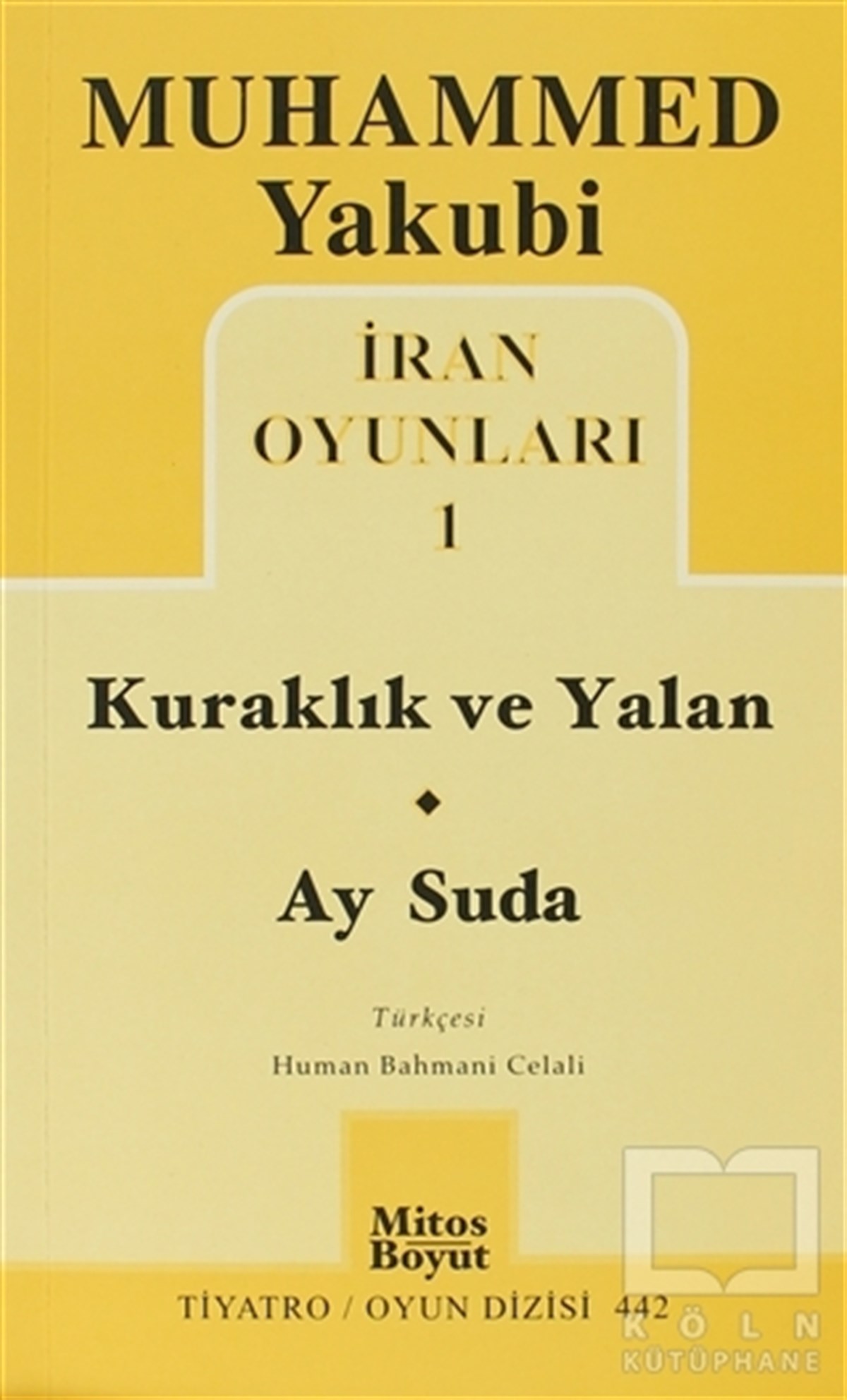 İran Oyunları 1: Kuraklık ve Yalan - Ay Suda
