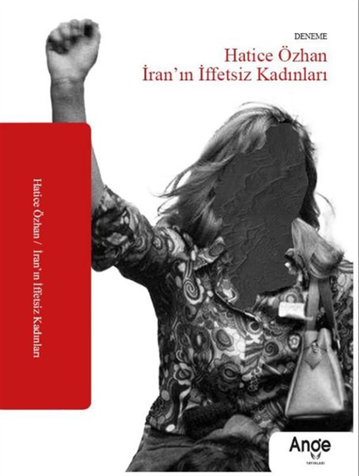 Hatice ÖzhanDeneme Kitaplarıİran'ın İffetsiz Kadınları