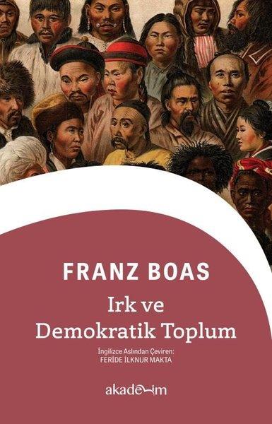 Franz BoasSosyoloji KitaplarıIrk ve Demokratik Toplum