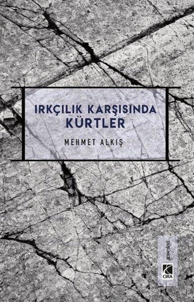 Mehmet AlkışEtnolojiIrkçılar Karşısında Kürtler