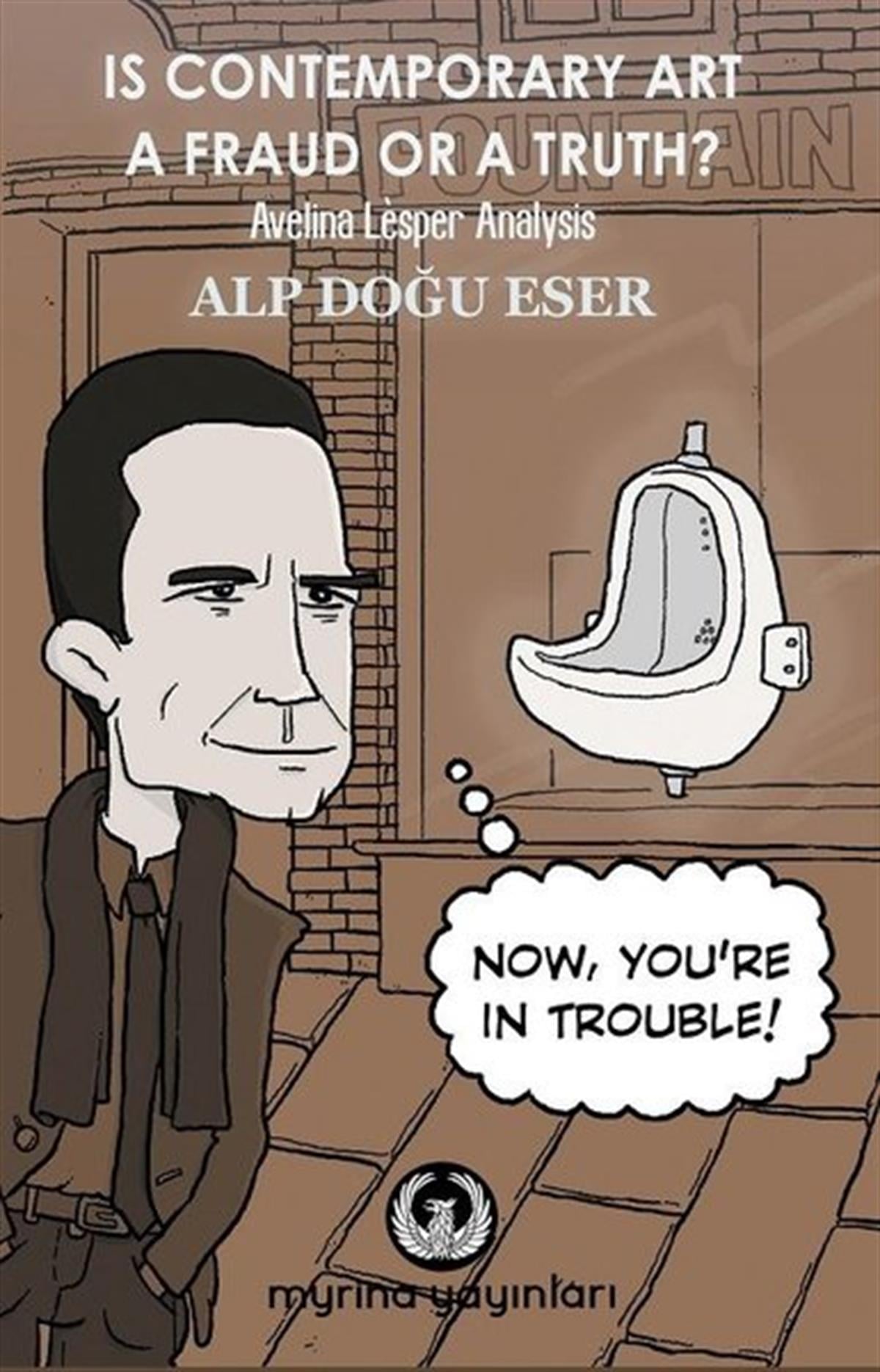 Alp Doğu EserArtIs Contemporary Art a Fraud or a Truth? Avelina Lesper Analysis