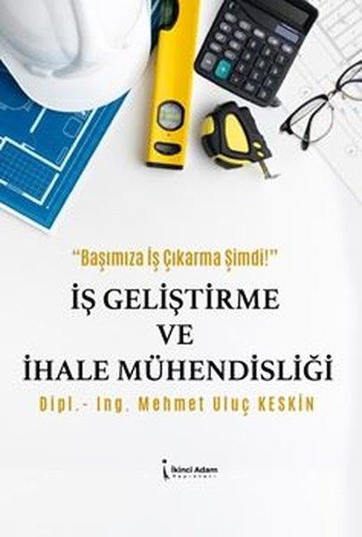 Mehmet Uluç KeskinYönetim / İş Geliştirme / Kaliteİş Geliştirme ve İhale Mühendisliği