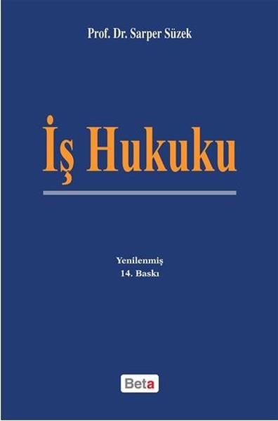 Sarper SüzekHukukİş Hukuku