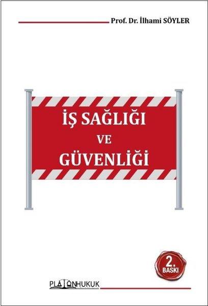 İlhami SöylerHukuk Üzerine Kitaplarİş Sağlığı ve Güvenliği