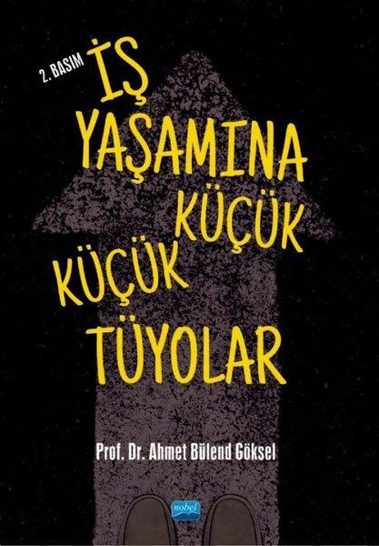 Ahmet Bülend GökselEğitimİş Yaşamına Küçük Küçük Tüyolar