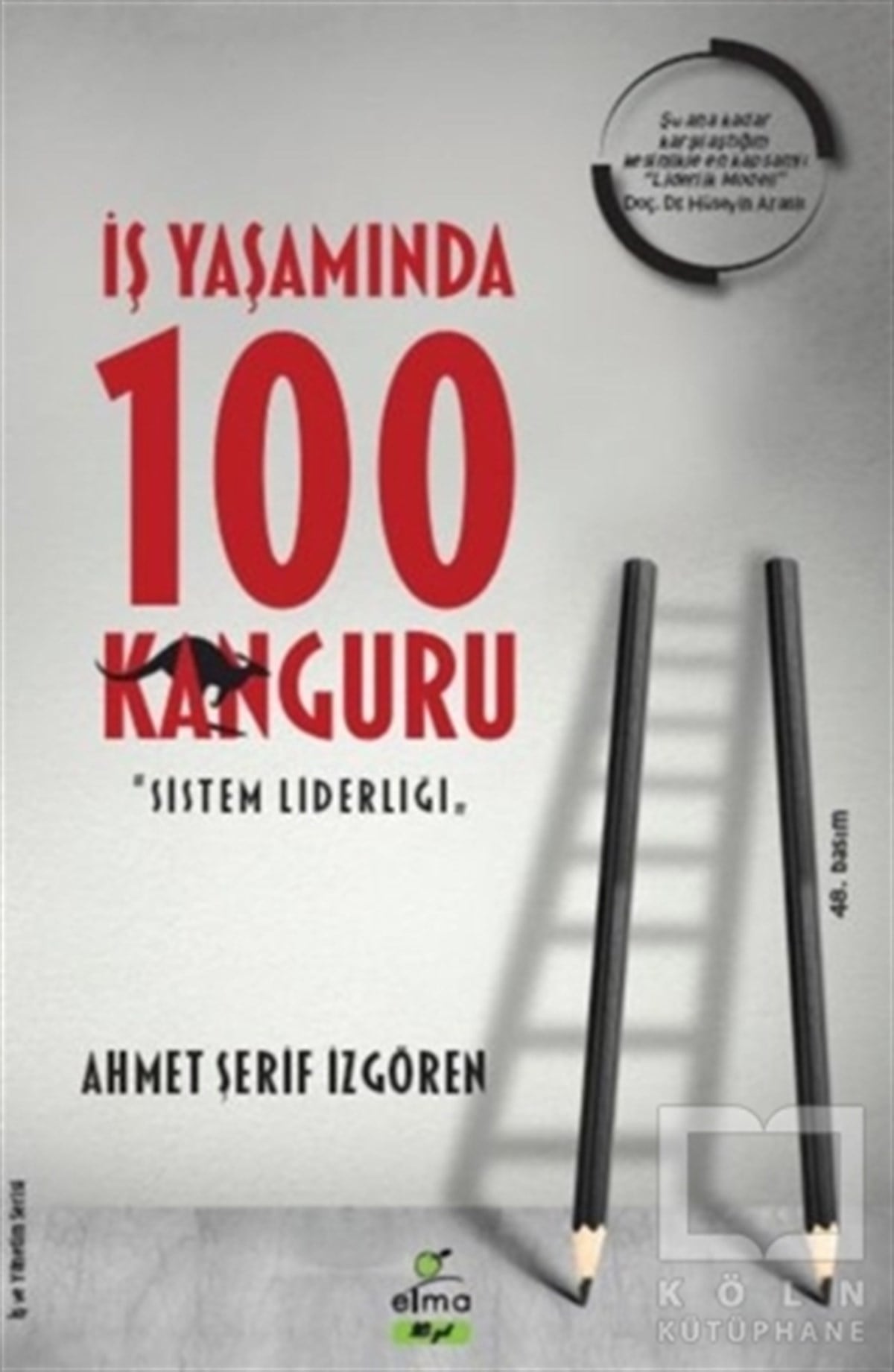 Ahmet Şerif İzgörenİş Dünyasıİş Yaşamında 100 Kanguru