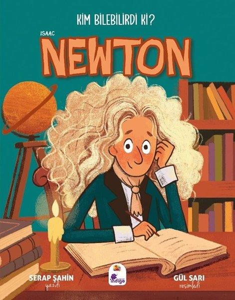 Serap ŞahinEgitim Etkinlik KitaplariIsaac Newton - Kim Bilebilirdi ki?
