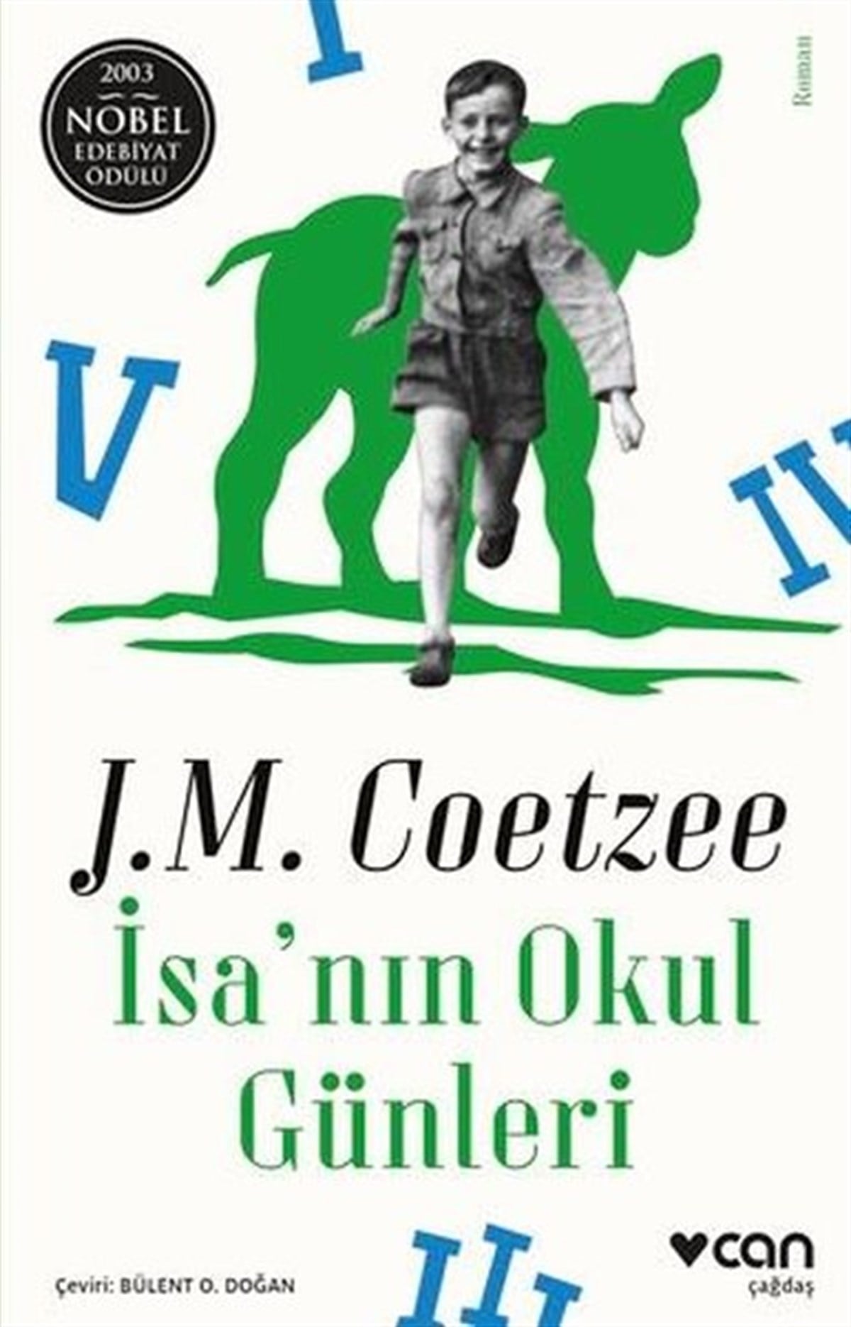 J.M. CoetzeeDünya Romanİsa'nın Okul Günleri