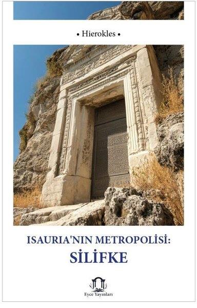 HieroklesEtnolojiIsauria'nın Metropolisi: Silifke