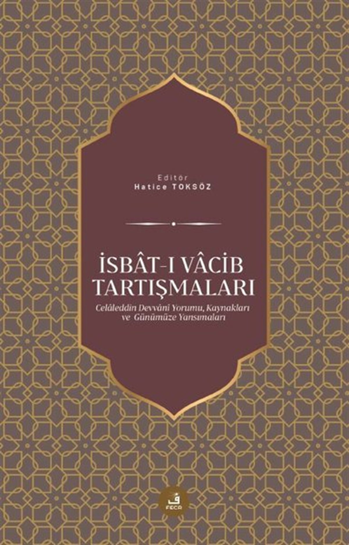 Kolektifİslami Kitaplarİsbat-ı Vacib Tartışmaları