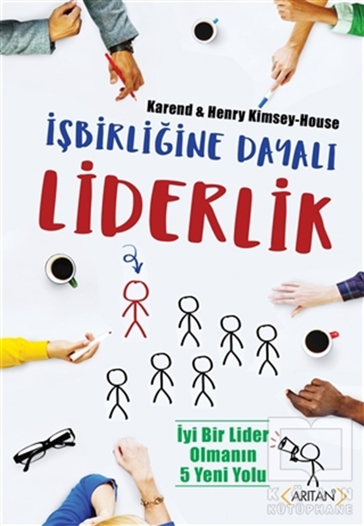 KarendKişisel Gelişimİşbirliğine Dayalı Liderlik