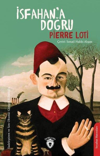 Pierre LotiDünya Günlükİsfahan'a Doğru