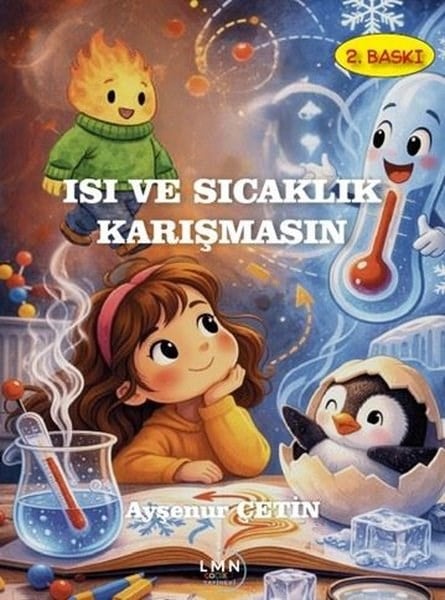 Ayşenur ÇetinEgitim Etkinlik KitaplariIsı ve Sıcaklık Karışmasın