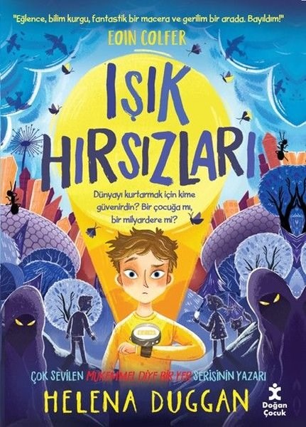Helena DugganÇocuk Gençlik RomanlarıIşık Hırsızları