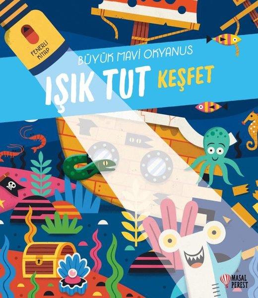 KolektifEgitim Etkinlik KitaplariIşık Tut Keşfet - Büyük Mavi Okyanus