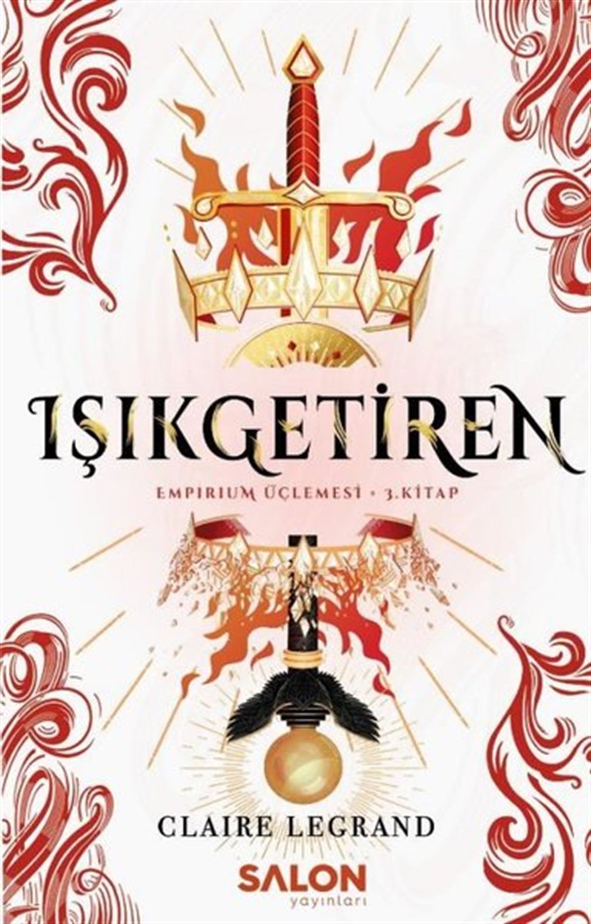 Claire LegrandFantastik Kitaplar & Fantastik RomanlarIşıkgetiren - Empirium Üçlemesi 3. Kitap
