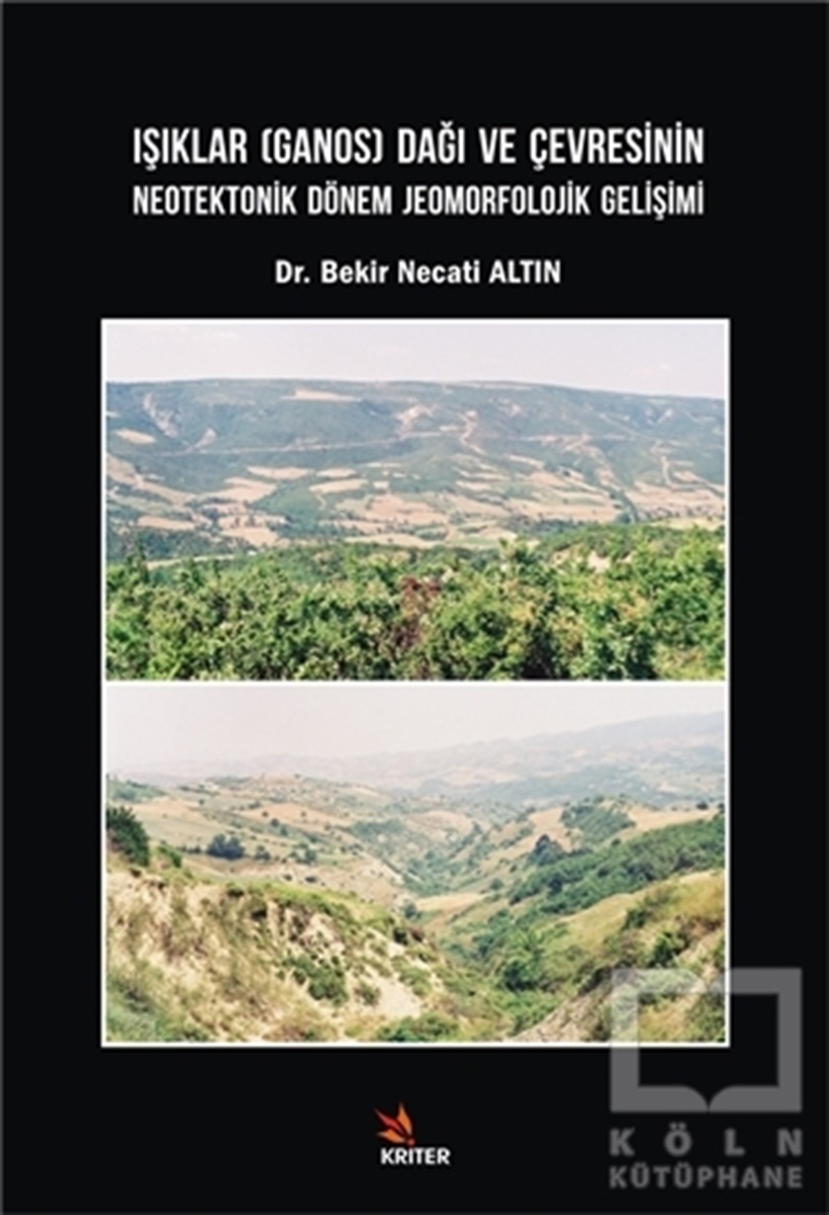 Işıklar (Ganos) Dağı ve Çevresinin Neotektonik Dönem Jeomorfolojik Gelişimi