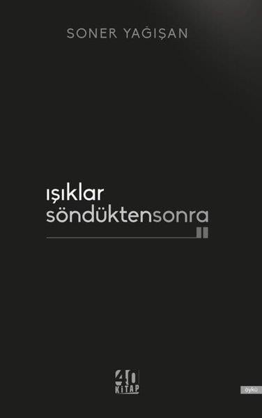 Soner YağışanTürkiye RomanIşıklar Söndükten Sonra