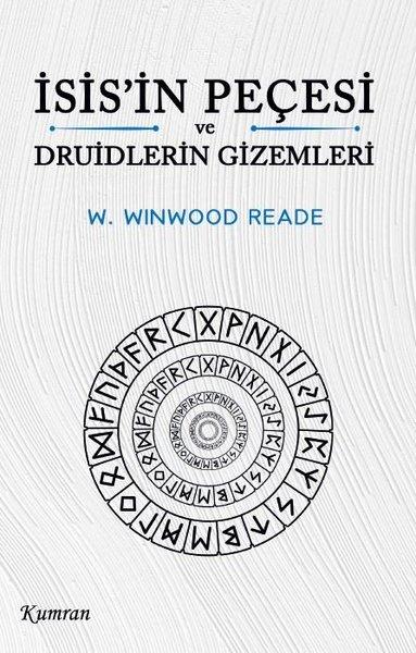 W. Winwood ReadeParapsikoloji Kitaplarıİsis'in Peçesi ve Druidlerin Gizemleri
